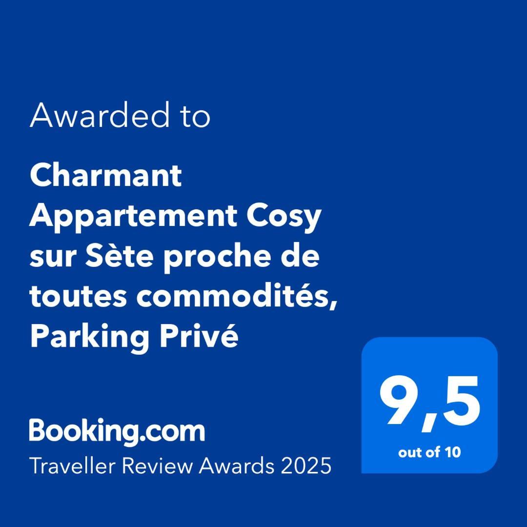 Charmant Appartement Cosy Sur Sete Proche De Toutes Commodites, Parking Prive Экстерьер фото